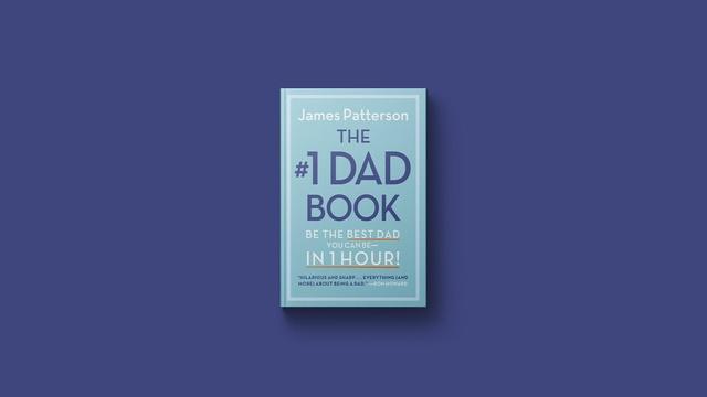 James Patterson reflects on fatherhood in 'The #1 Dad Book'