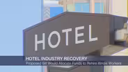 Bill Would Allocate Funds to Rehire Illinois Hotel Workers