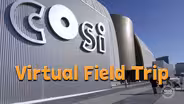 COSI: Center of Science and Industry
