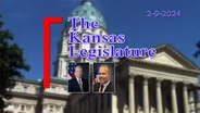 The Kansas Legislature (02-09-24)