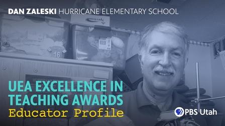 Video thumbnail: PBS Utah Presents 2020 UEA Excellence in Teaching Awards- Dan Zaleski