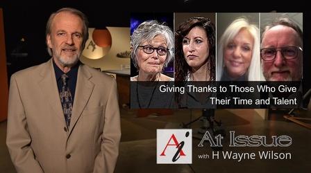 Video thumbnail: At Issue S33 E17: Giving Thanks to Those Who Give Their Time & Talent