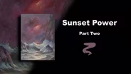 Sunset Power Part II