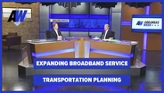 Arkansas Week: Expanding Broadband Service/ Transportation Planning