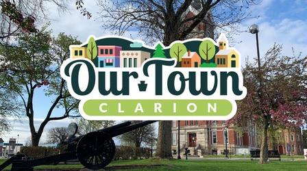 Video thumbnail: Our Town Our Town: Clarion 2022