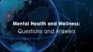 Mental Health and Wellness Part 4