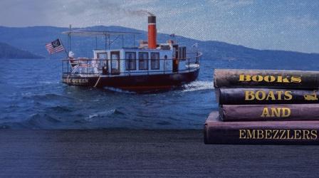 Video thumbnail: Idaho Experience Books, Boats and Embezzlers