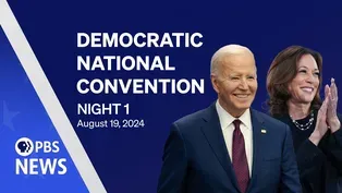 2024 Democratic National Convention | DNC Night 1 | PBS News special coverage