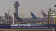 Crain’s Headlines: CDC Chief Suggests Preflight Virus Tests