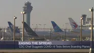 Crain’s Headlines: CDC Chief Suggests Preflight Virus Tests