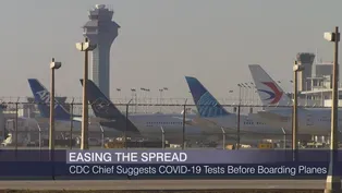 Crain’s Headlines: CDC Chief Suggests Preflight Virus Tests