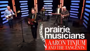 Prairie Musicians: Aaron Tinjum and the Tangents