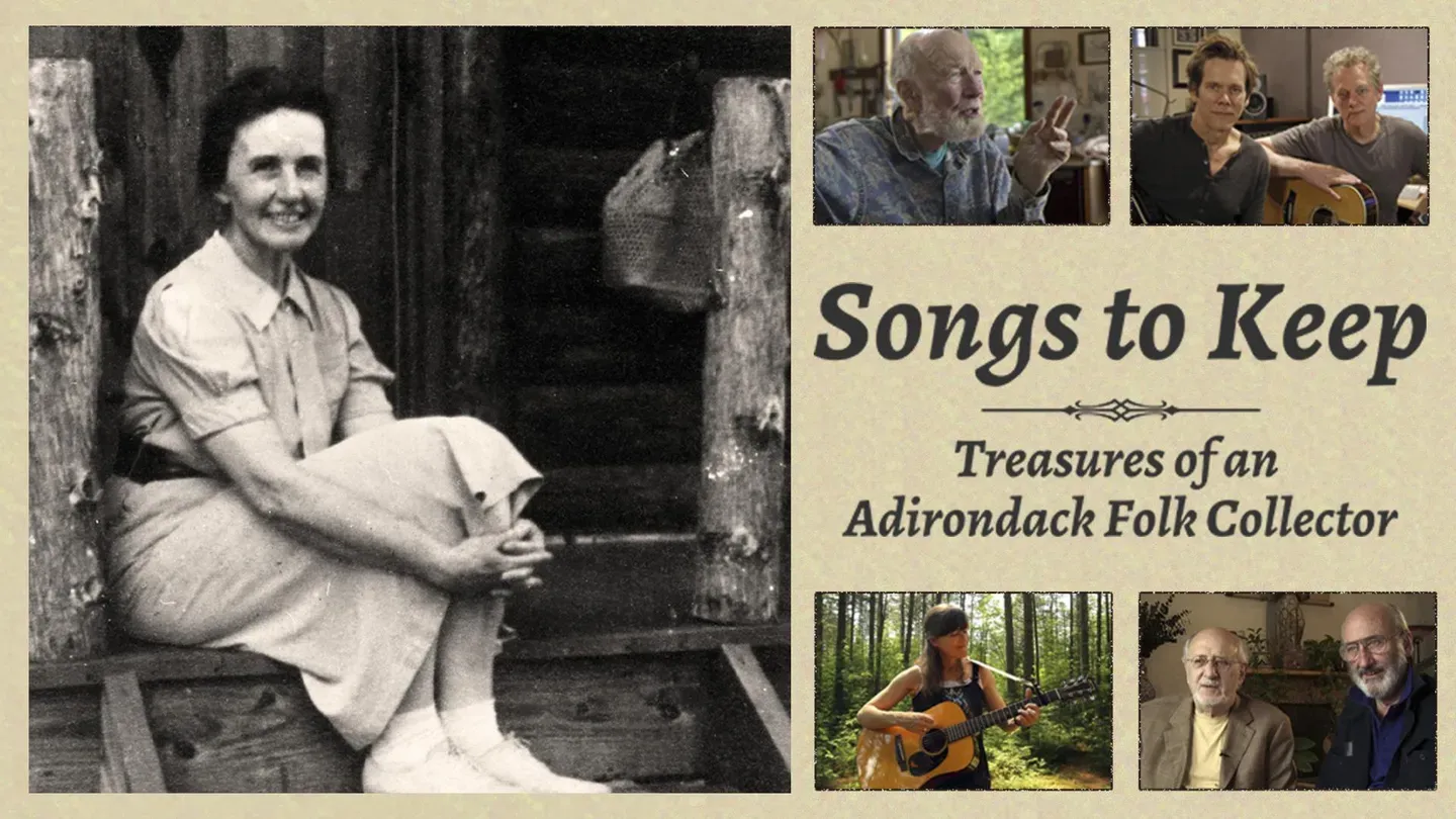 Songs to Keep: Treasures of an Adirondack Folk Collector