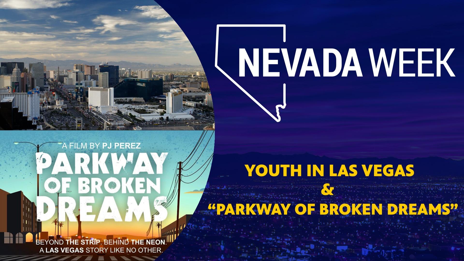 Youth in Las Vegas and “Parkway of Broken Dreams”
