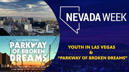 Video thumbnail: Nevada Week Youth in Las Vegas and “Parkway of Broken Dreams”