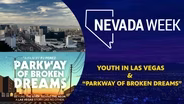 Youth in Las Vegas and “Parkway of Broken Dreams”