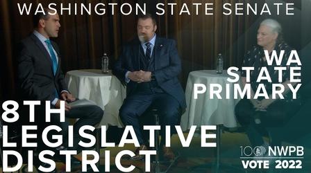 Video thumbnail: NWPB Vote 2022 WA State Senate | 8th Legislative District (Primary)