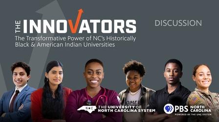 Video thumbnail: PBS North Carolina Specials Discussion | The Innovators