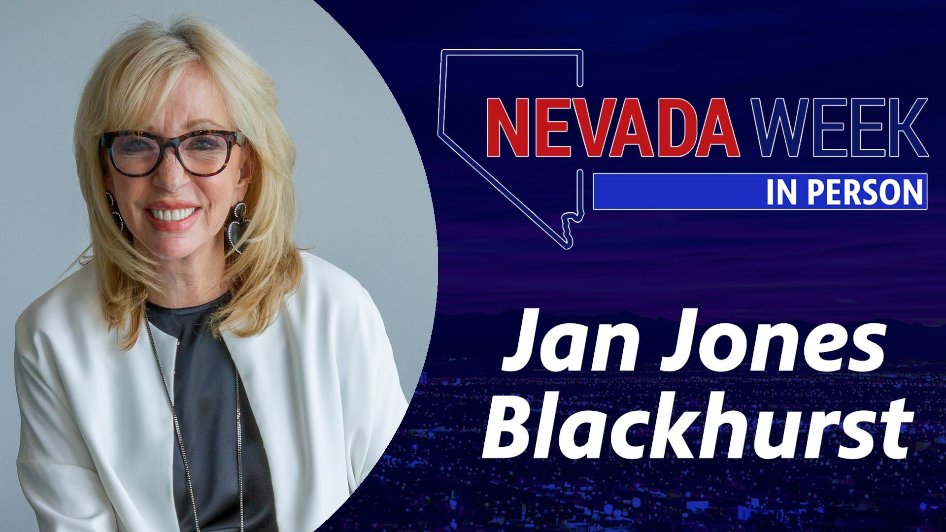 Nevada Week In Person | 	Jan Jones Blackhurst