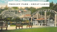 Trolley Park: Great Lakes