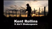 Kent Rollins: It Ain't Shakespeare