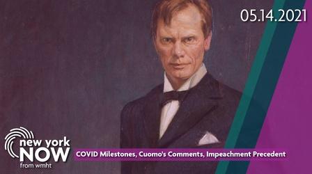 Video thumbnail: New York NOW COVID Milestones, Impeachment Proceedings, Cuomo Comments