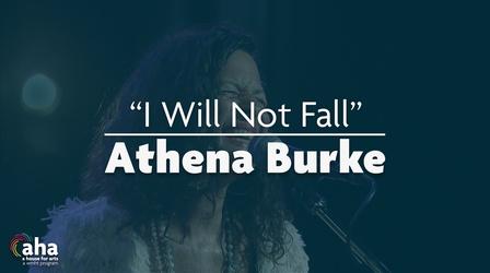 Video thumbnail: AHA! A House for Arts Athena Burke "I Will Not Fall"