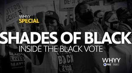Video thumbnail: Shades of Black: Inside the Black Vote Preview: Shades of Black: Inside the Black Vote