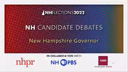 NH Candidate Debates 2022 - Gubernatorial