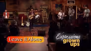 Grown Ups | Leave It Alone