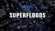 Nova: Superfloods | Preview