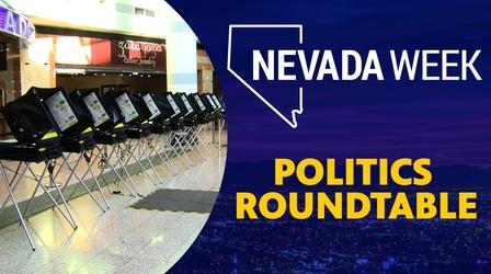 Video thumbnail: Nevada Week Politics Roundtable