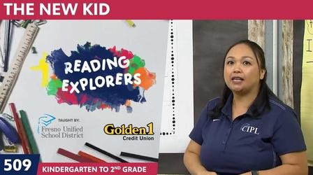 Video thumbnail: Reading Explorers K-2-509: The New Kid