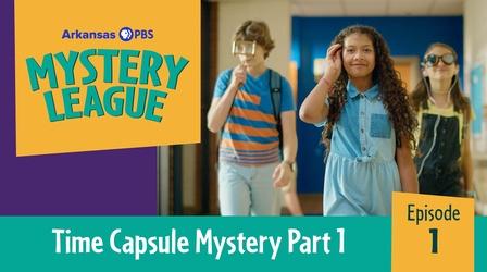 Video thumbnail: Mystery League Episode 1: Time Capsule Mystery - Part 1