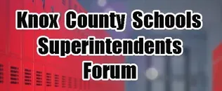 Knox County Superintendent Forum 2019