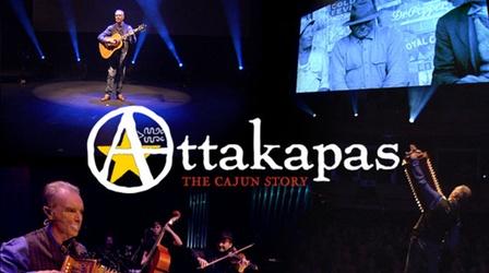 Video thumbnail: Louisiana Public Broadcasting Presents Attakapas: The Cajun Story