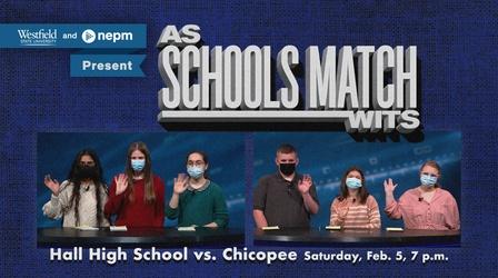 Video thumbnail: As Schools Match Wits Hall High School vs. Chicopee High (February 5 at 7 p.m.)