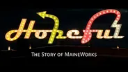 Hopeful: The Story of MaineWorks