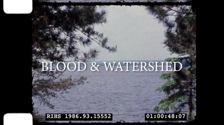 Video thumbnail: Blood and Watershed Blood and Watershed