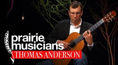 Video thumbnail: Prairie Musicians Prairie Musicians: Thomas Anderson