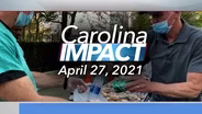 Carolina Impact: April 27, 2021