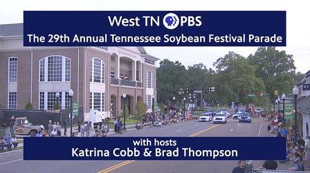 Video thumbnail: West TN PBS Specials Soybean Festival Parade 2022