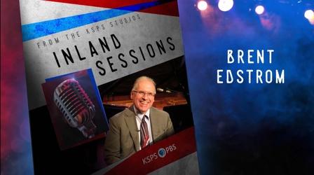 Video thumbnail: Inland Sessions Brent Edstrom  FEB 7