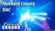 The Hubbard County DAC-Providing Opportunities for all Abilities