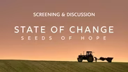 Discussion - State of Change: Seeds of Hope