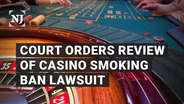 Court orders new review of NJ casino smoking ban lawsuit