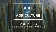 Part 4: Feeding the World