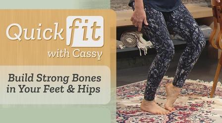 Video thumbnail: Quick Fit with Cassy Build Strong Bones in Your Feet & Hips