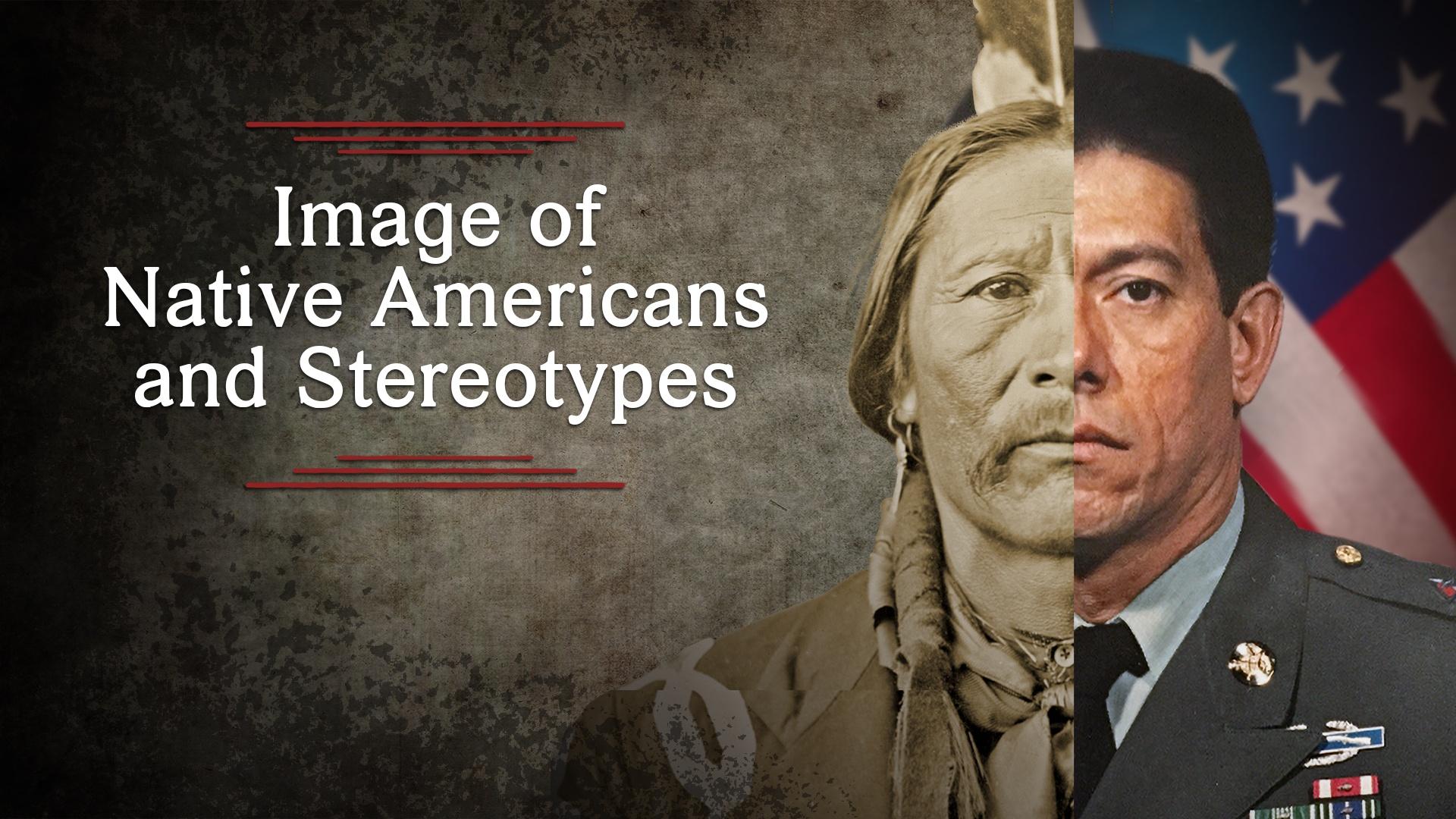 Image of Native Americans and Stereotypes