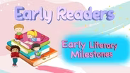 Early Literacy Milestones
